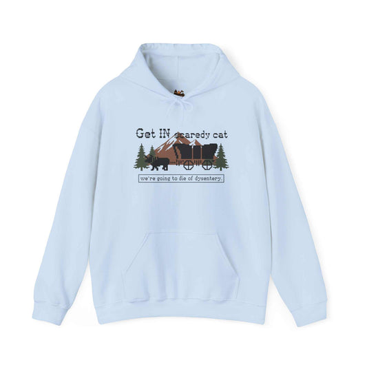 "The Get In Scaredy Cat Wagon Hoodie | Funny Oregon Trail Hoodie featuring a classic covered wagon graphic and humorous text on a high-quality fleece pullover."