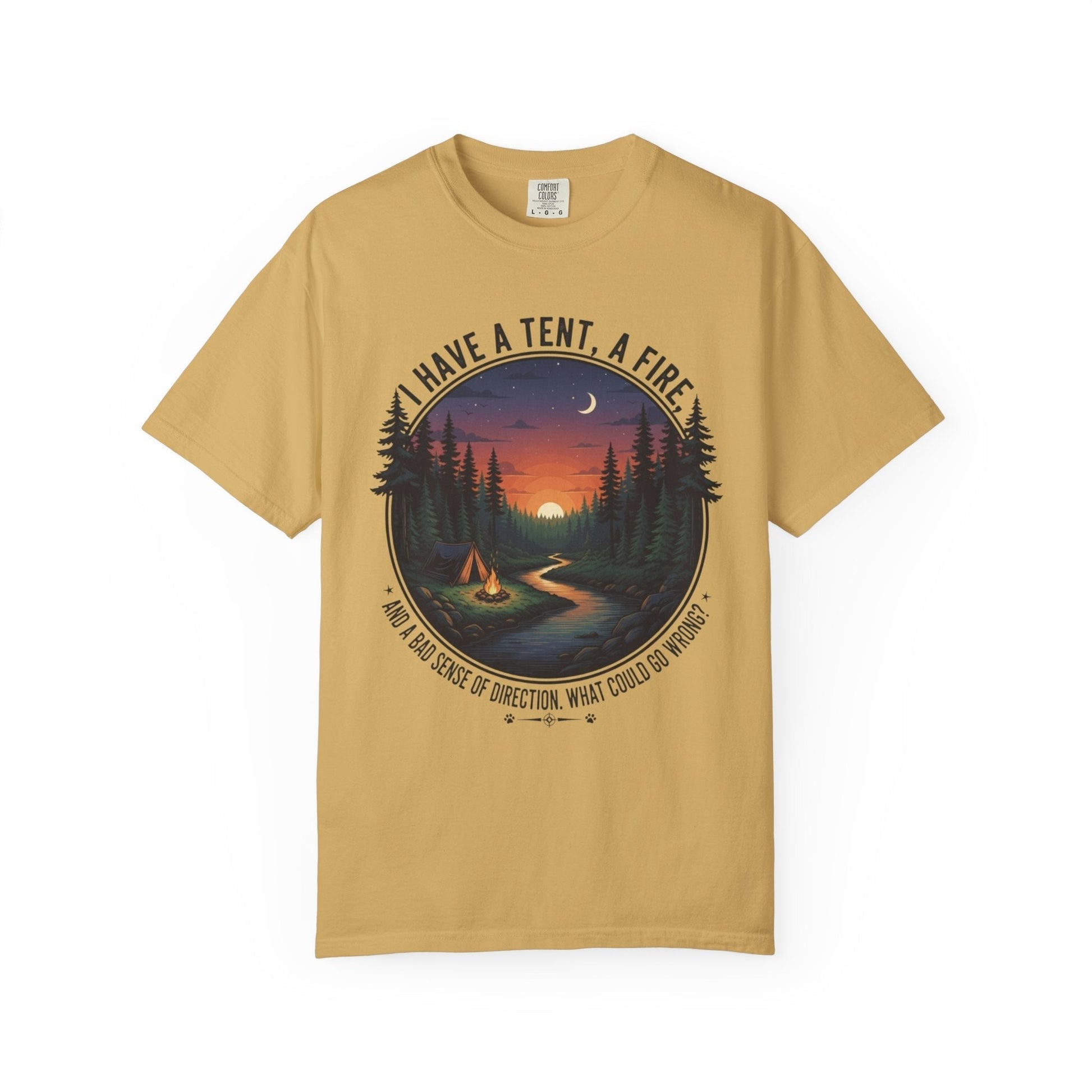 The I have a tent a fire and a bad sense of direction T-Shirt featuring funny text and a minimalist campfire graphic on a soft cotton tee.