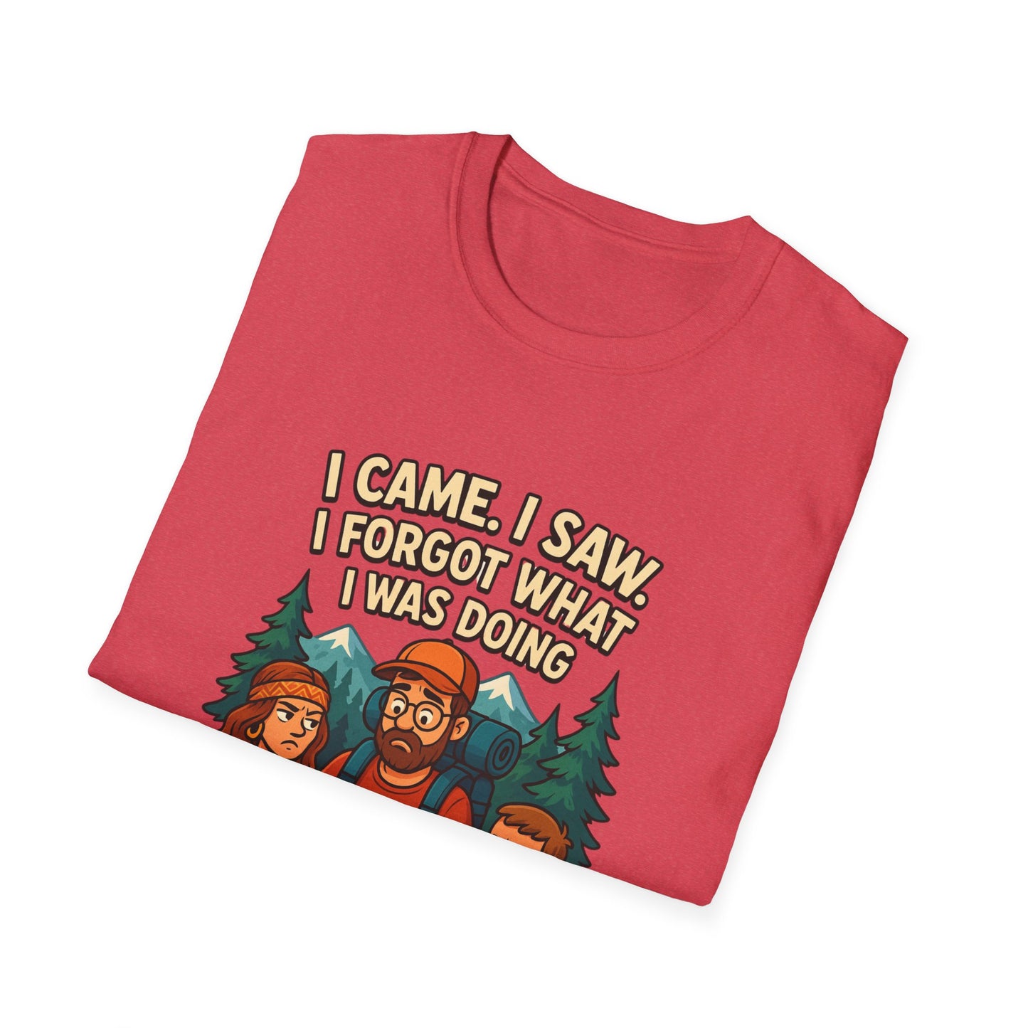 Outdoor Adventure Unisex T-Shirt - "I Came, I Saw, I Forgot What I Was Doing"