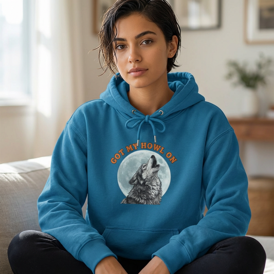 Got My Howl On Hoodie cozy pullover with double-lined hood and kangaroo pocket