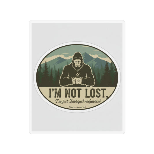 Sasquatch “I’m Not Lost” Custom Shape Magnet — Funny Camping Outdoors Sticker Magnet