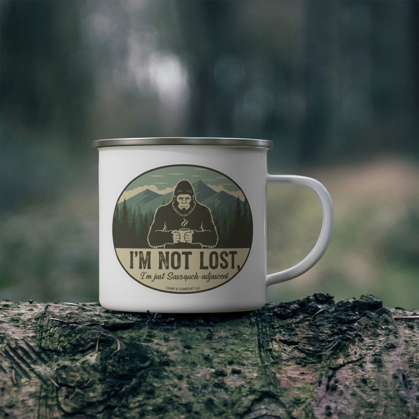 Enamel Mug — 'I’m Not Lost, I’m Just Sasquatch-adjacent' Camping Coffee Cup