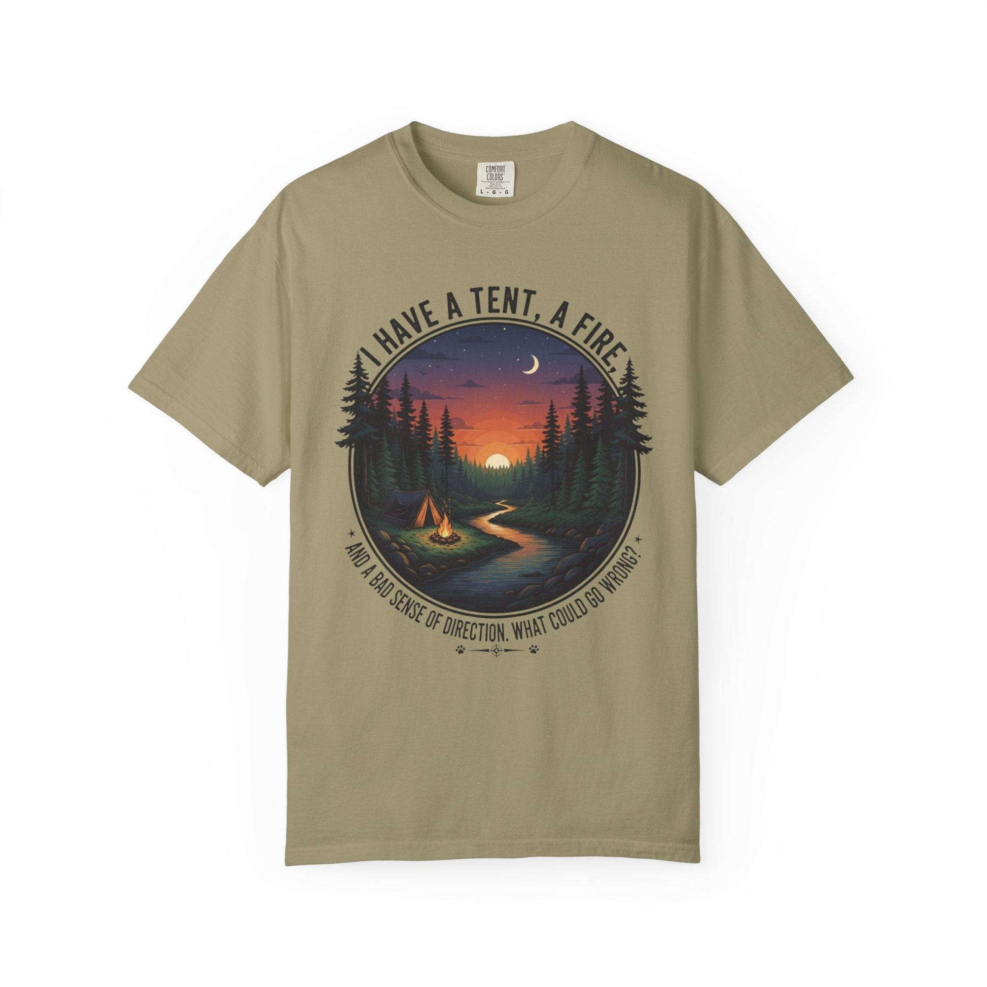 The I have a tent a fire and a bad sense of direction T-Shirt featuring funny text and a minimalist campfire graphic on a soft cotton tee.